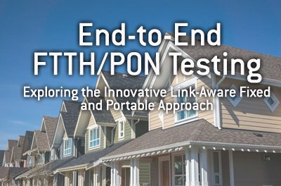 end-to-end-ftth-pon-testing-exploring-innovative-link-aware.jpg