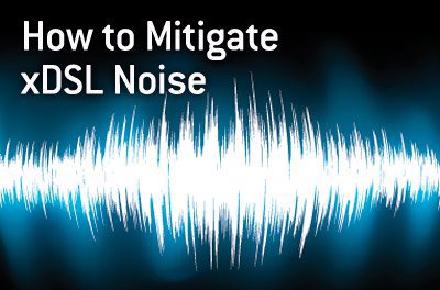 how-to-mitigate-xdsl-noise.jpg