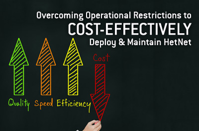 overcoming-operational-restrictions-cost-effectively-deploy-maintain-hetnet.jpg