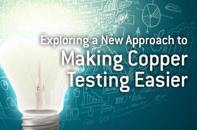 exploring-new-approach-making-copper-testing-easier.jpg