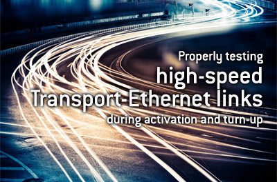 properly-testing-high-speed-transport-ethernet-links-during-activation-turn-up.jpg