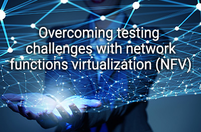 overcoming-testing-challenges-with-network-functions-virtualization.jpg